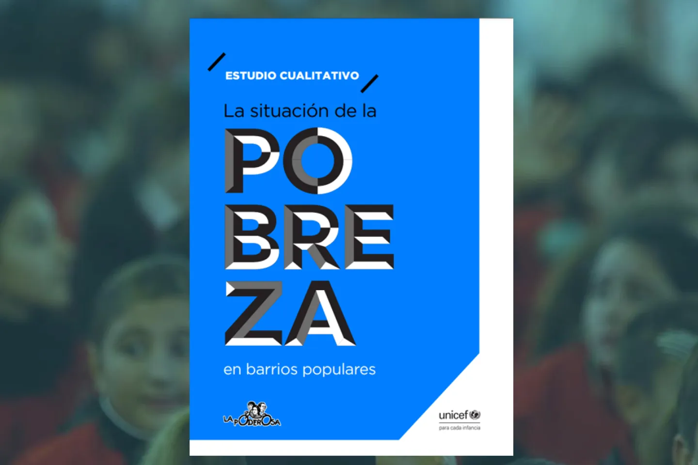Portada del Estudio cualitativo: la situaci&oacute;n de la pobreza en barrios populares
