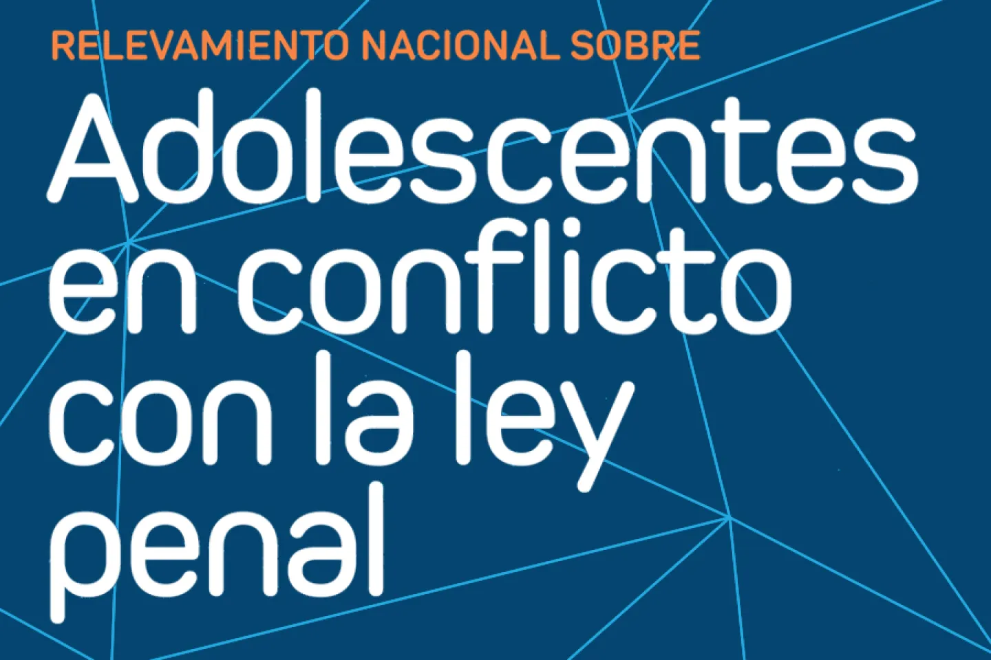 Adolescentes en conflicto con la ley penal