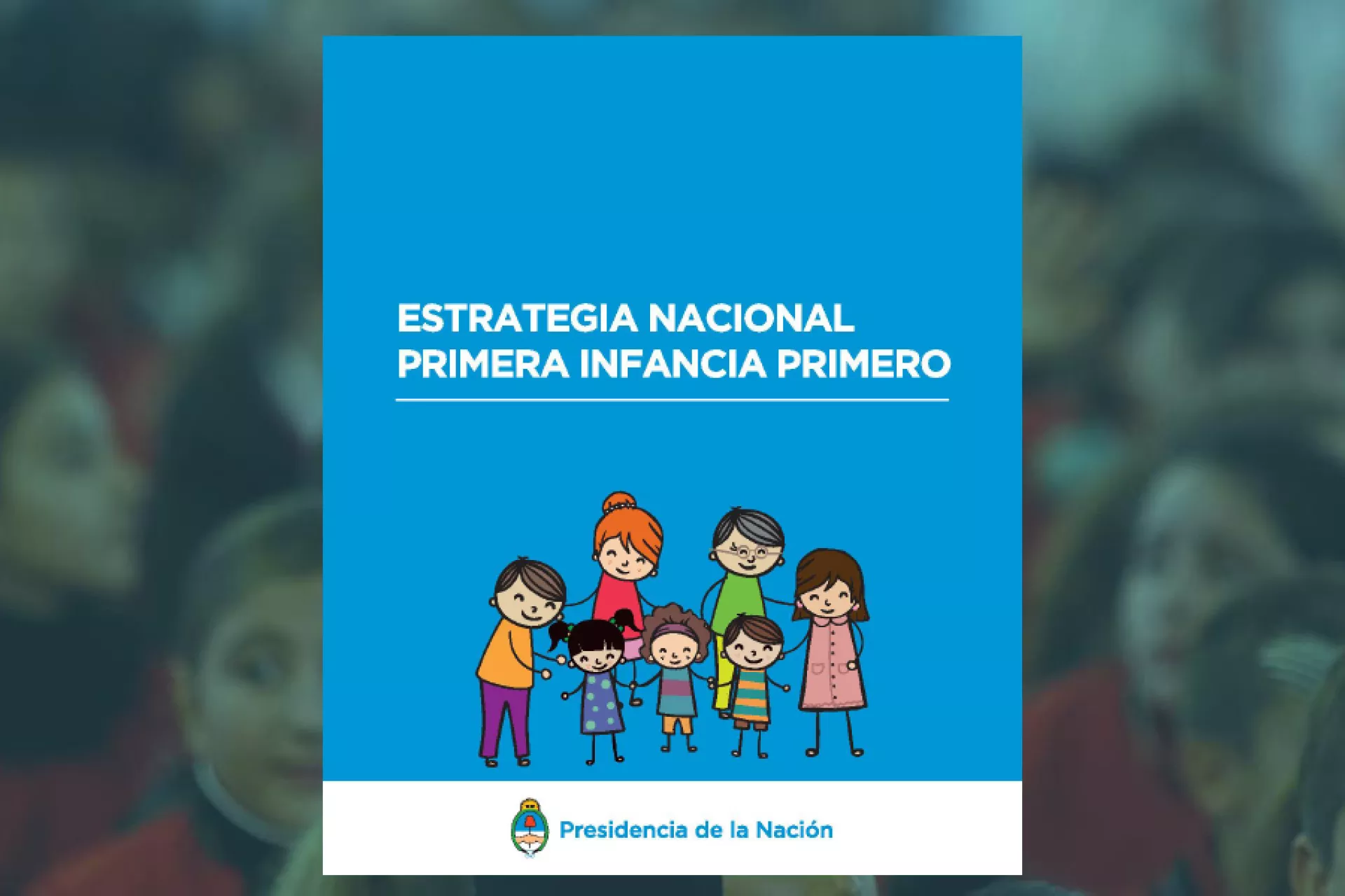 Estategia Nacional Primera Infancia Primero