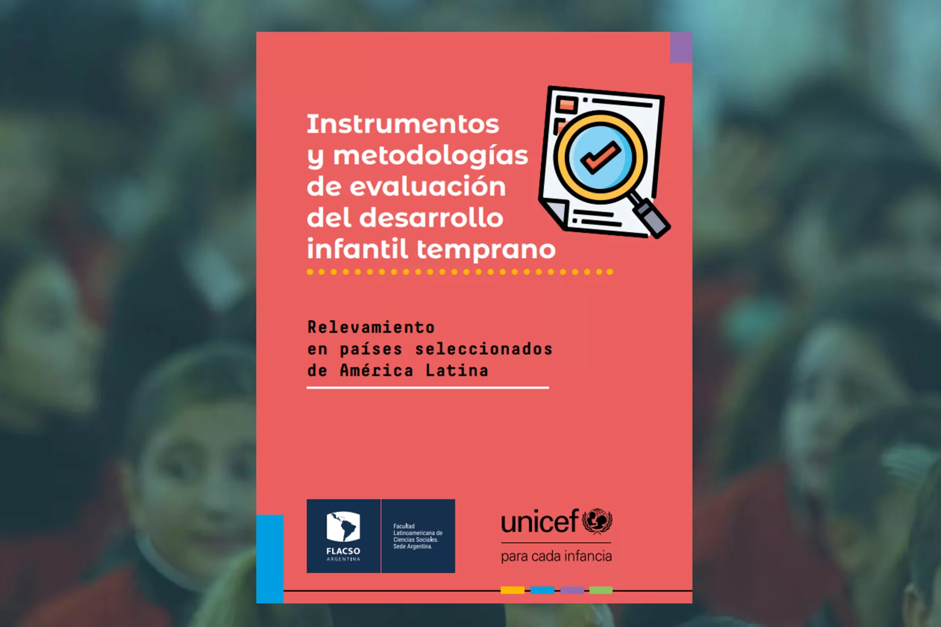 Tapa del documento ''Instrumentos y metodolog&iacute;as de evaluaci&oacute;n del desarrollo infantil temprano''
