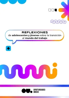 Portada reflexiones de adolescentes y j&oacute;venes en la transici&oacute;n de la escuela al trabajo