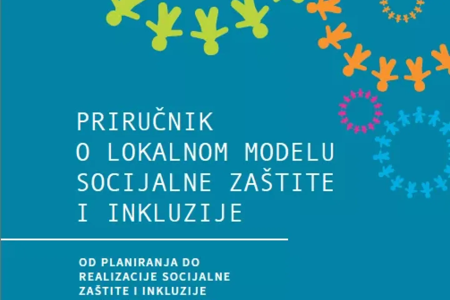 OD PLANIRANJA DO REALIZACIJE SOCIJALNE ZA&Scaron;TITE I INKLUZIJE NA LOKALNOM NIVOU