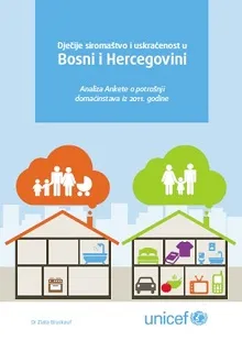 Dječije siroma&scaron;tvo i uskraćenost u Bosni i Hercegovini