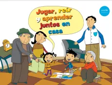 Jugar, re&iacute;r y aprender juntos en casa