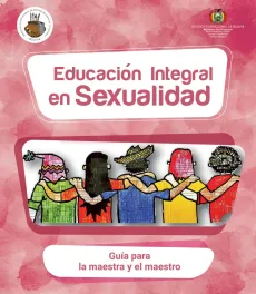 Educaci&oacute;n integral en sexualidad, gu&iacute;a para maestros