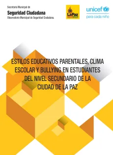 Bolivia, estilos educativos parentales clima escolar bullying la paz
