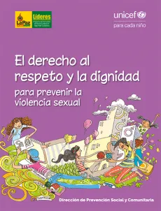 El derecho al respeto y la dignidad para prevenir la violencia sexual