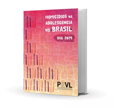 Homic&iacute;dios na Adolesc&ecirc;ncia no Brasil &ndash; IHA 2014