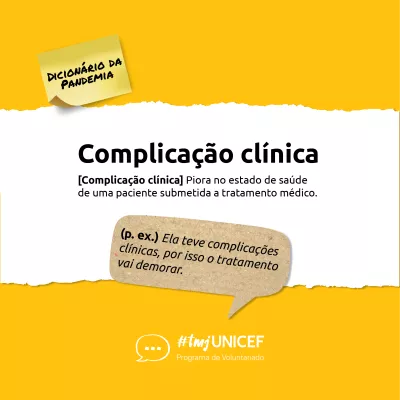 defini&ccedil;&atilde;o de complica&ccedil;&atilde;o cl&iacute;nica: Piora no estado de sa&uacute;de de um(a) paciente submetido(a) a tratamento m&eacute;dico.
