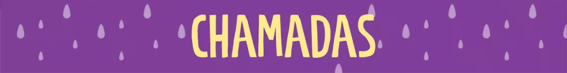 Tira roxa escrito Chamadas em amarelo