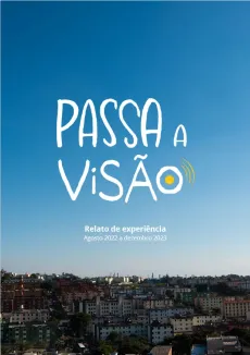 Passa a Vis&atilde;o, Relato de Experi&ecirc;ncia, agosto 2022 a dezembro 2023