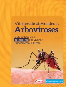 Vitrine de atividades em Arboviroses
