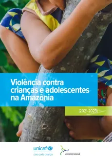 Viol&ecirc;ncia contra crian&ccedil;as e adolescentes na Amaz&ocirc;nia