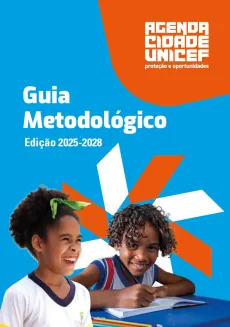 Guia metodol&oacute;gico Agenda Cidade UNICEF
