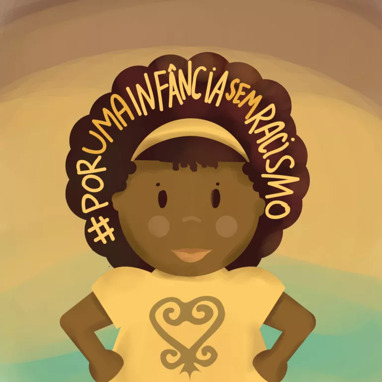bonequinha desenhada com as m&atilde;os na cintura. nos cabelos dela, l&ecirc;-se #porumainf&acirc;nciasemracismo