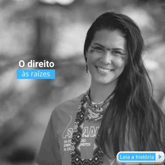 rosto da adolescente Rosane com o texto o direito &agrave;s ra&iacute;zes