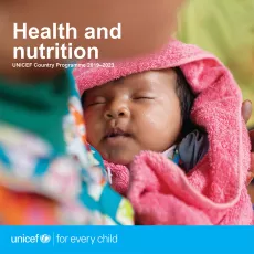 For every child, good health and nutrition.
