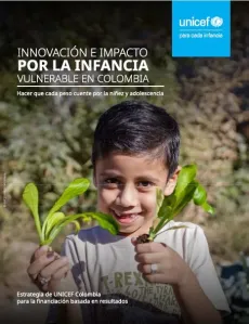Estrategia de UNICEF en Colombia para la financiaci&oacute;n basada en resultados