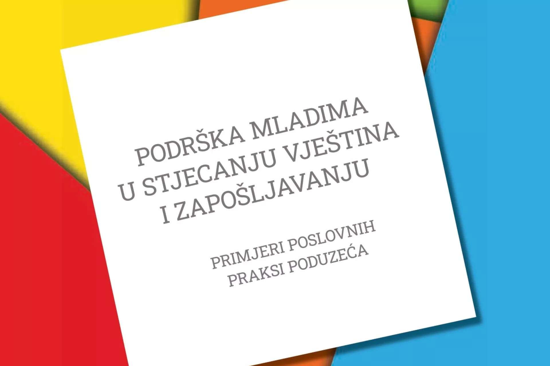 Zapo&scaron;ljivost mladih_primjeri poslovnih praksi