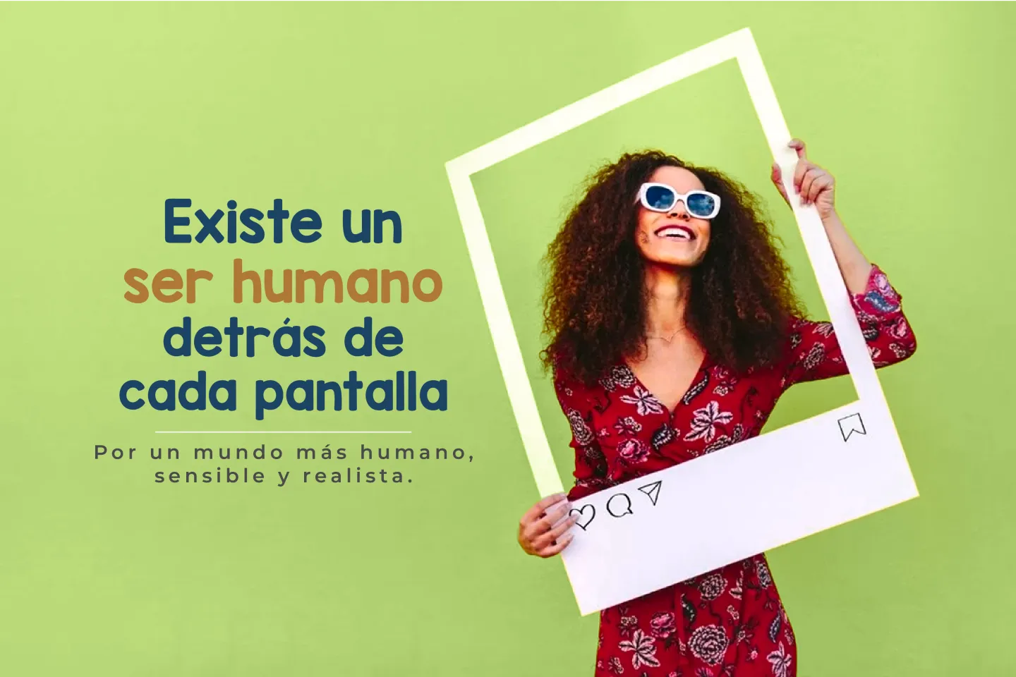 Existe un ser humano detr&aacute;s de cada pantalla - COVER V4