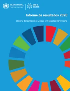 Informe de Resultados 2020 - Sistema ONU en Rep&uacute;blica Dominicana - PORTADA