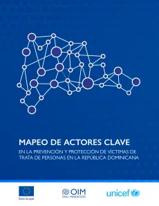 Mapeo de actores clave en la prevenci&oacute;n y protecci&oacute;n de v&iacute;ctimas de Trata de Personas en Rep&uacute;blica Dominicana - Portada
