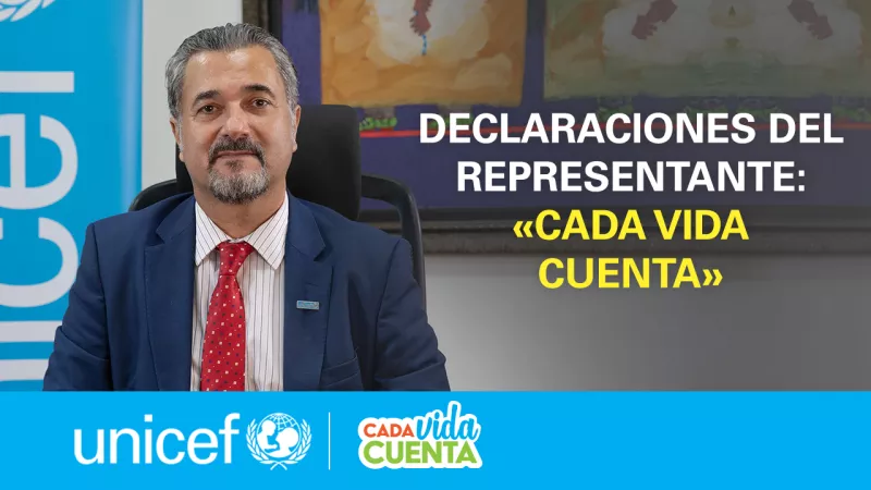 Campa&ntilde;a Cada Vida Cuenta | Declaraciones de Carlos Carrera Representante UNICEF