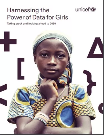 Cover of Harnessing the Power of Data for Girls: Taking stock and looking ahead to 2030 report