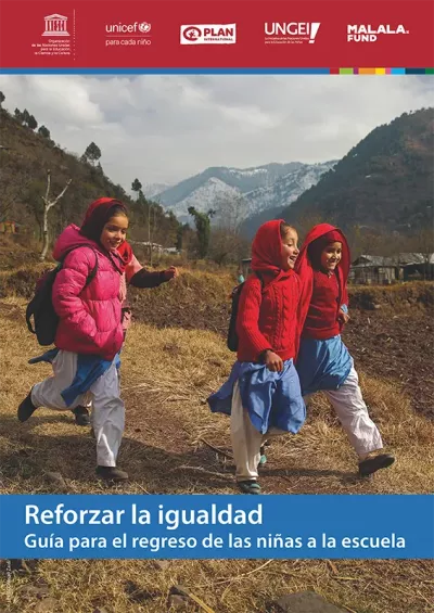 Reforzar la igualdad. Gu&iacute;a para el regreso de las ni&ntilde;as a la escuela 
