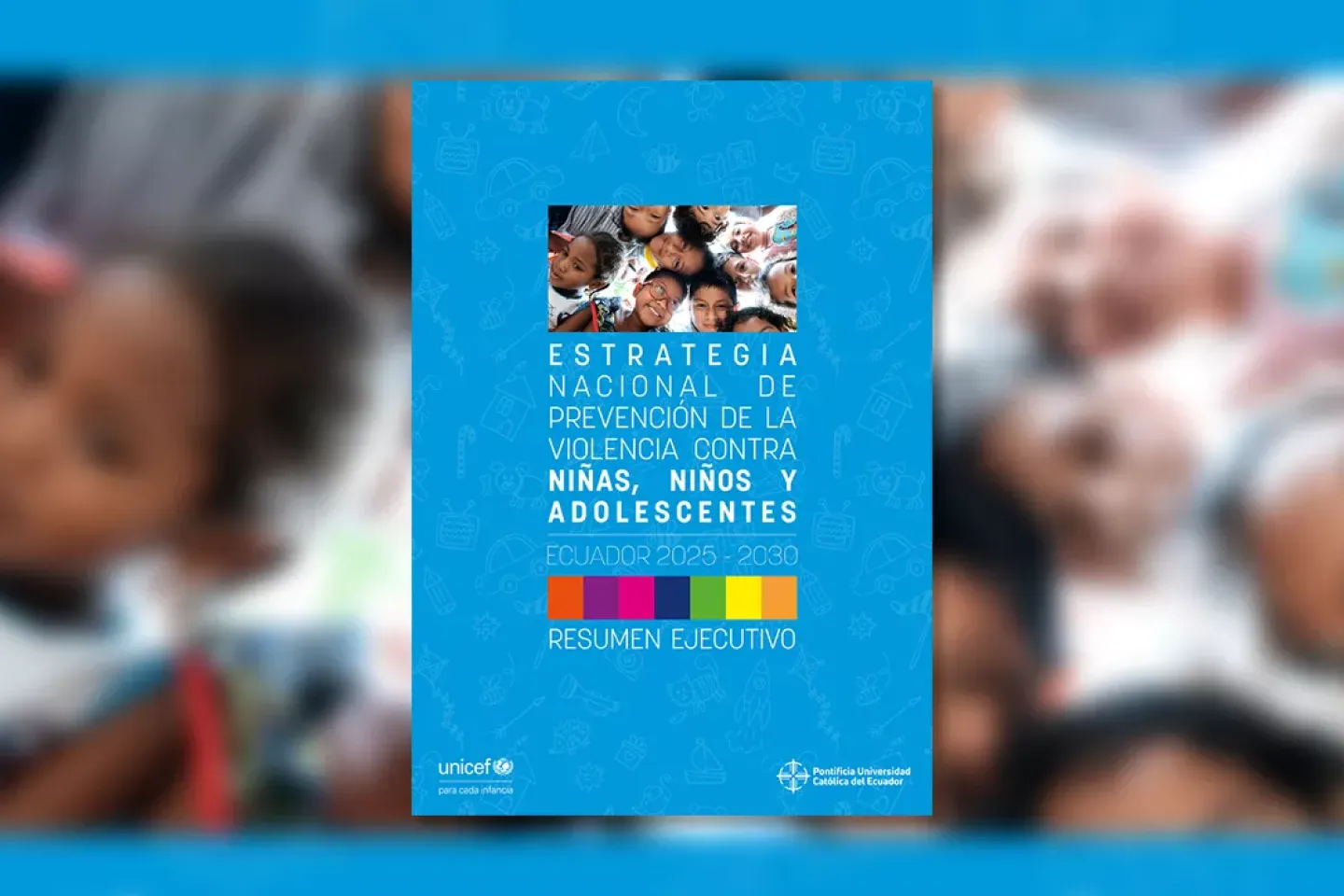 Estrategia nacional para prevenir la violencia contra la ni&ntilde;ez y adolescencia en Ecuador