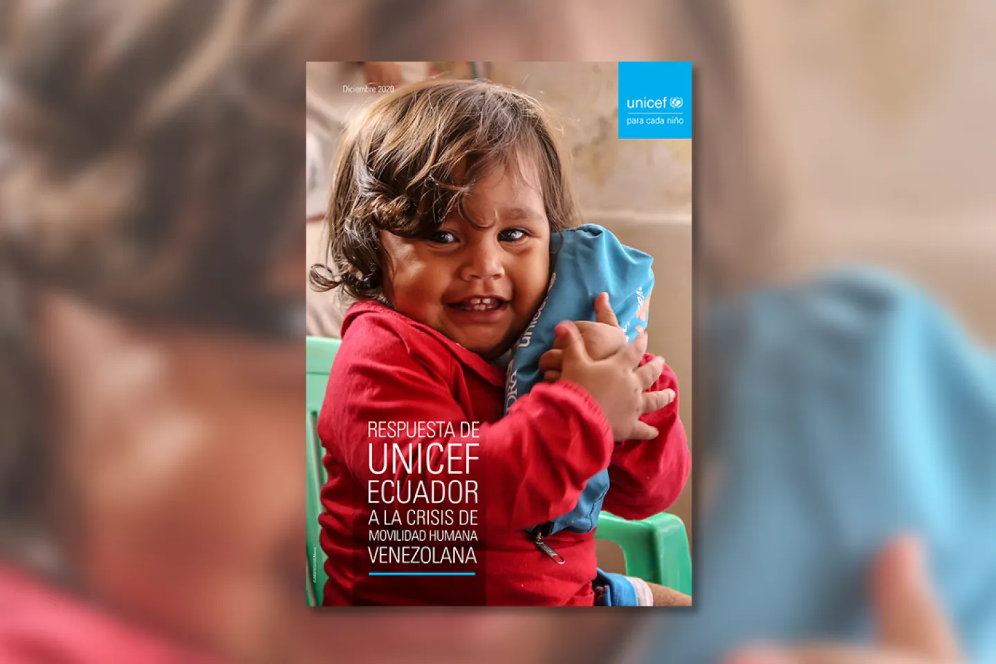 Respuesta de UNICEF Ecuador a la crisis de Movilidad Humana venezolana