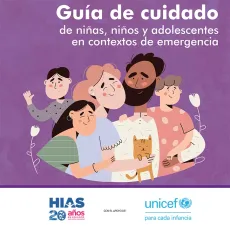 Gu&iacute;a de cuidado de ni&ntilde;as, ni&ntilde;os y adolescentes en contextos de emergencia