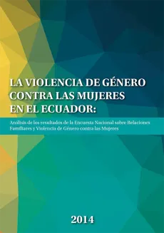 La Violencia de G&eacute;nero contra las mujeres en el Ecuador