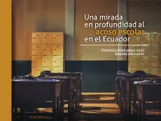 Una mirada en profundidad al acoso escolar en el Ecuador