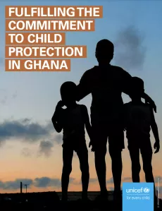 Fulfilling the Commitment to Child Protection in Ghana