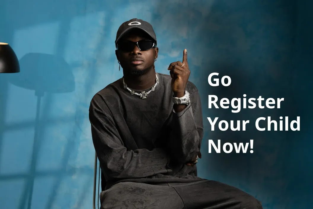 Kuami Eugene urges everyone to go and register their child now.