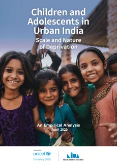 Scale and Nature of Deprivation among Children and Adolescents in Urban India 