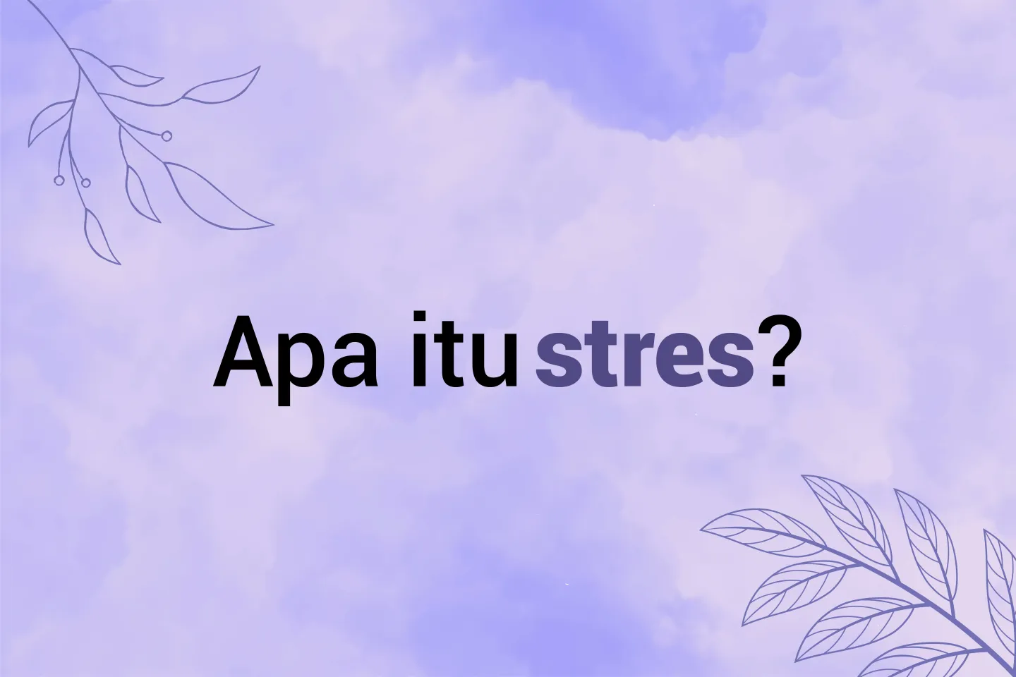 Header apa itu stres