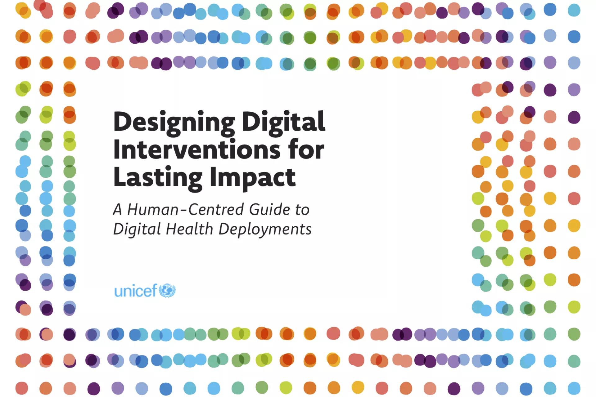A Human-Centred Guide to Digital Health Deployments​​: Designing Digital Interventions for Lasting Impact  