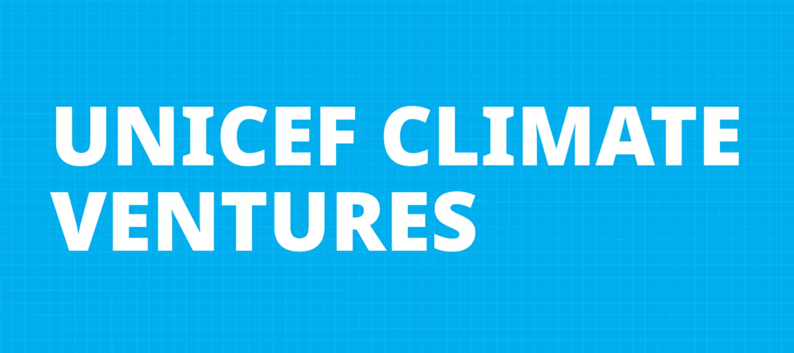 UNICEF Climate Ventures splash image