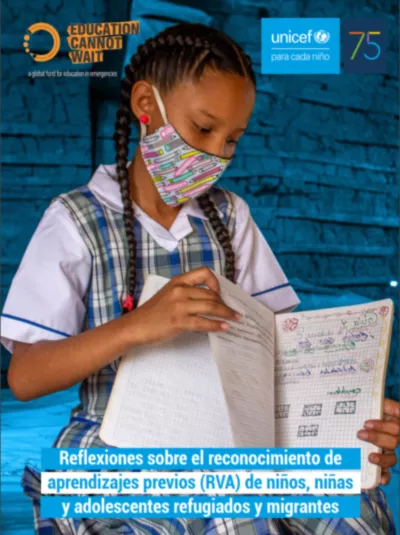 Reflexiones sobre el reconocimiento de aprendizajes previos (RVA) de ni&ntilde;os, ni&ntilde;as y adolescentes refugiados y migrantes