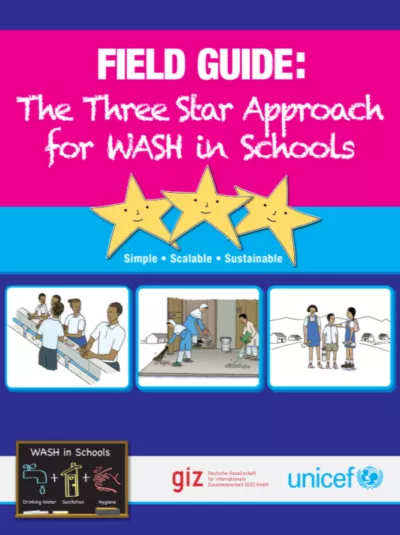 Field Guide: The Three Star Approach for WASH in Schools