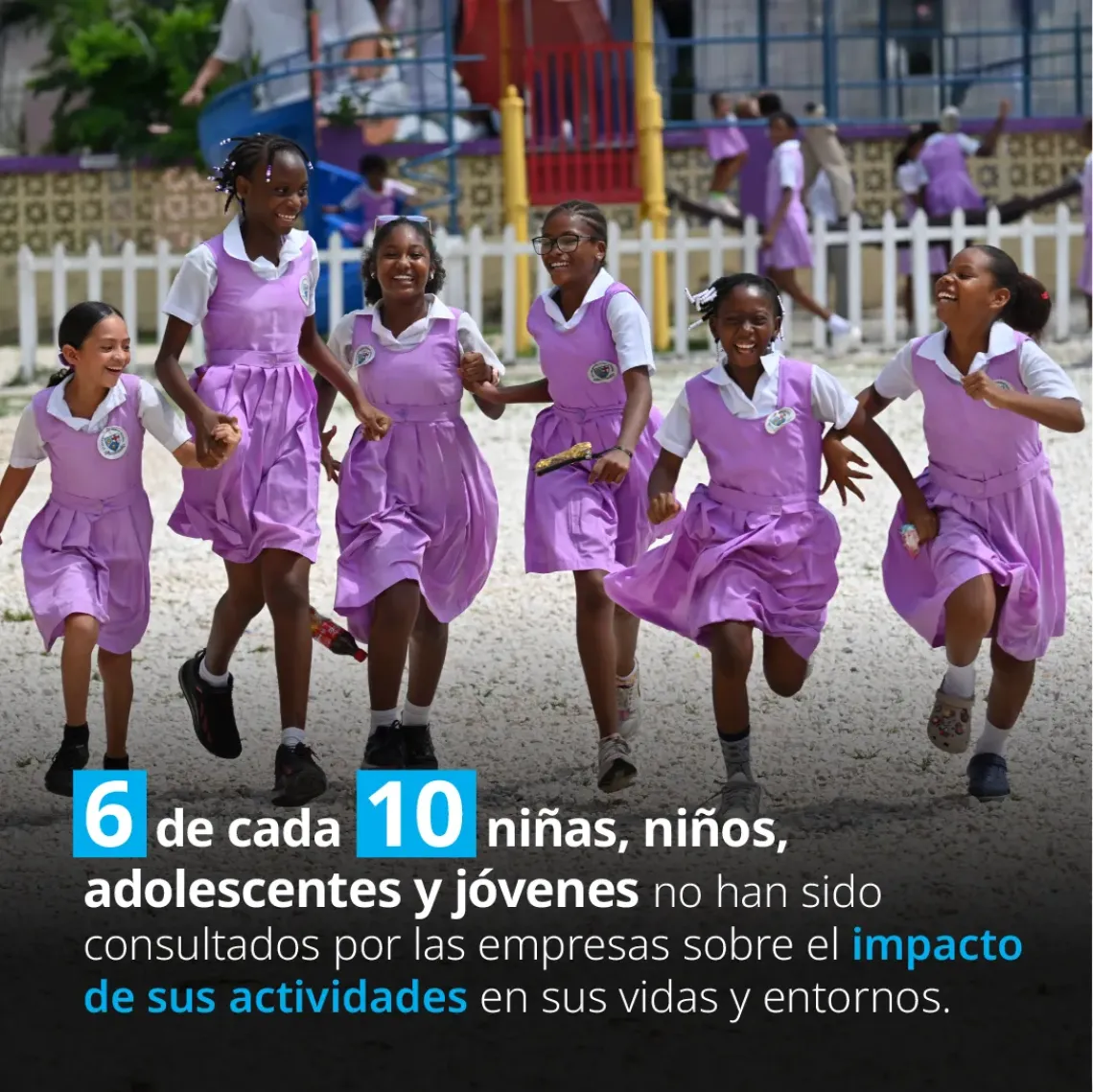 Un grupo de ni&ntilde;as corriendo. Sobre la imagen se despliega el texto: 6 de cada 10 ni&ntilde;as, ni&ntilde;os, adolescentes y j&oacute;venes no han sido consultados por las empresas sobre el impacto de sus actividades en sus vidas y entornos. 