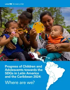 Cover of the publication Progress of Children and Adolescents towards the SDGs in Latin America and the Caribbean 2024