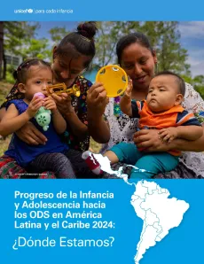 Portada Progreso de la Infancia y Adolescencia hacia los ODS en Am&eacute;rica Latina y el Caribe 2024: &iquest;D&oacute;nde Estamos?
