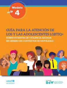 Portada - Gu&iacute;a para la atenci&oacute;n de los y las adolescentes LGBTIQ+ sobrevivientes de violencia basada en g&eacute;nero en contextos de movilidad.webp