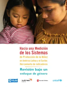 Portada Hacia una medici&oacute;n de los Sistemas de Protecci&oacute;n de la Ni&ntilde;ez en Am&eacute;rica Latina y el Caribe