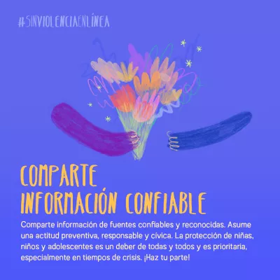 Comparte informaci&oacute;n confiable