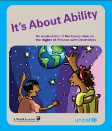 It's about ability - An explanation of the Convention on the Rights of Persons with Disabilities