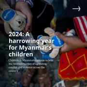 2024: A harrowing year for Myanmar's children